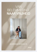 Van Belemmering Naar Vrijheid